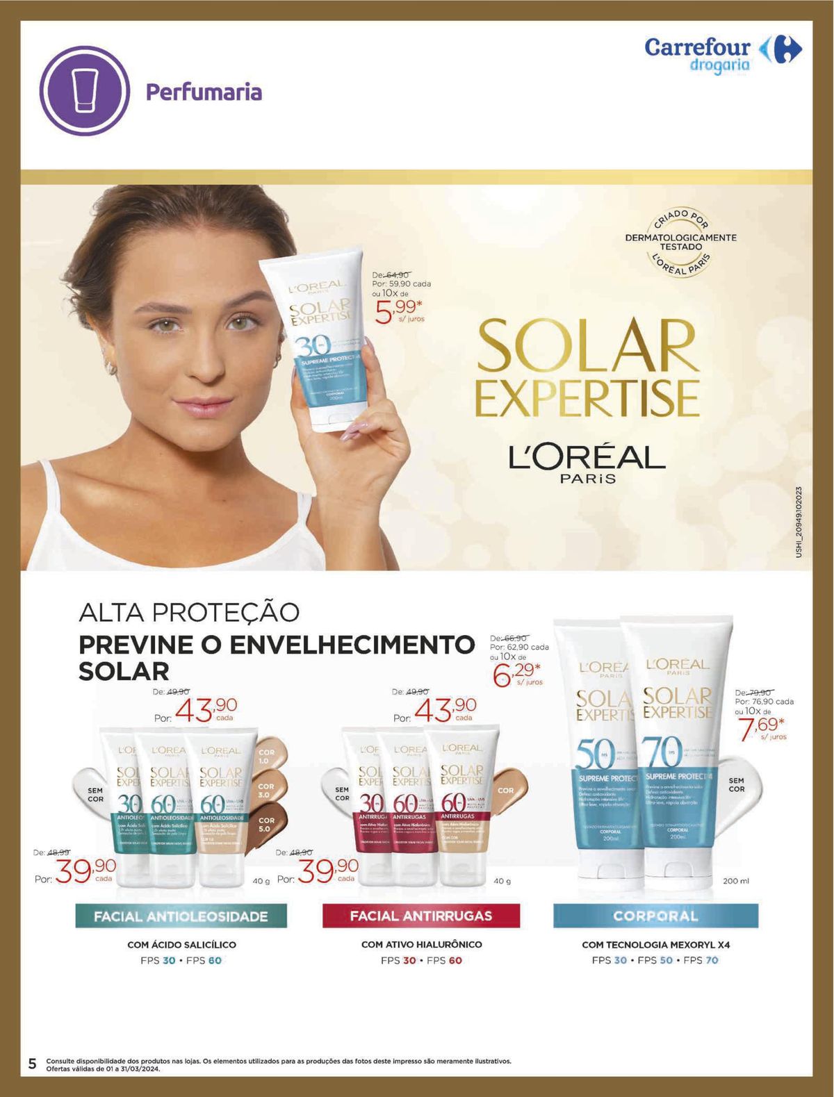 Protetor solar expertise da L'Oreal Paris por R$59,90 cada