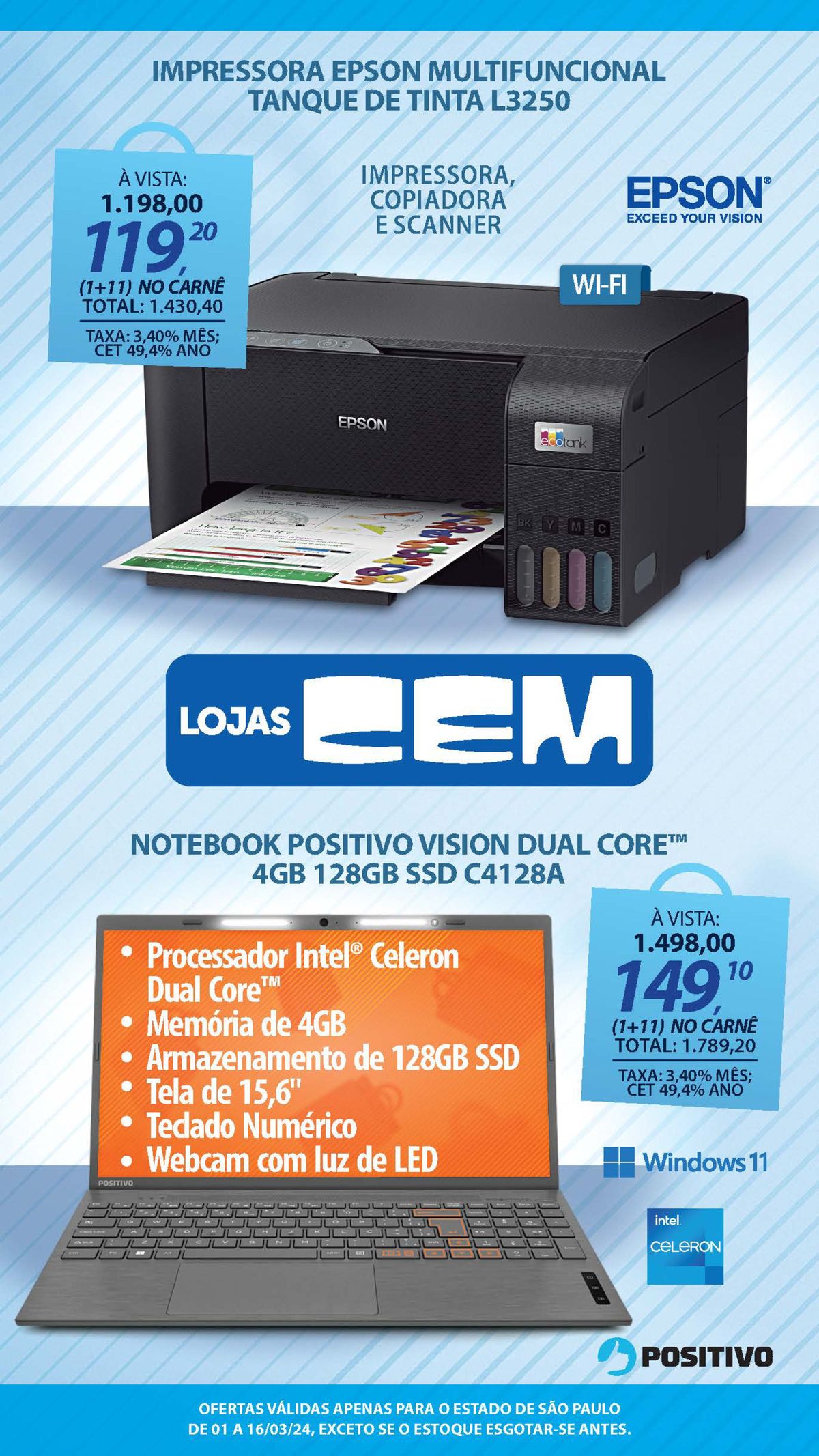 Impressora Epson Multifuncional Tanque de Tinta L3250 e Notebook Positivo Vision Dual Core em Promo