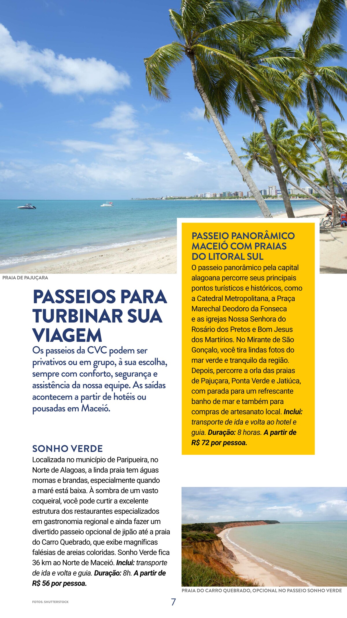 Passeios para turbinar sua viagem