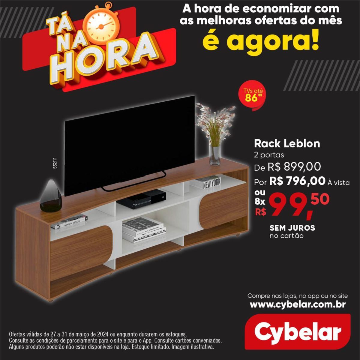 TVs e racks em promoção na Cybelar