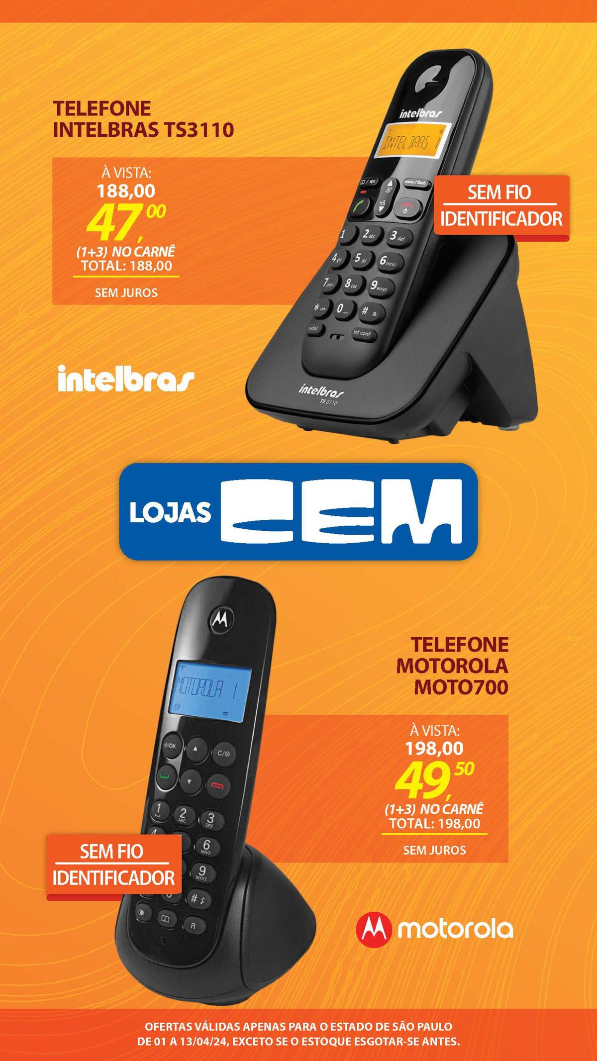 Telefones sem fio Intelbras TS3110 e Motorola Moto700 em promoção!