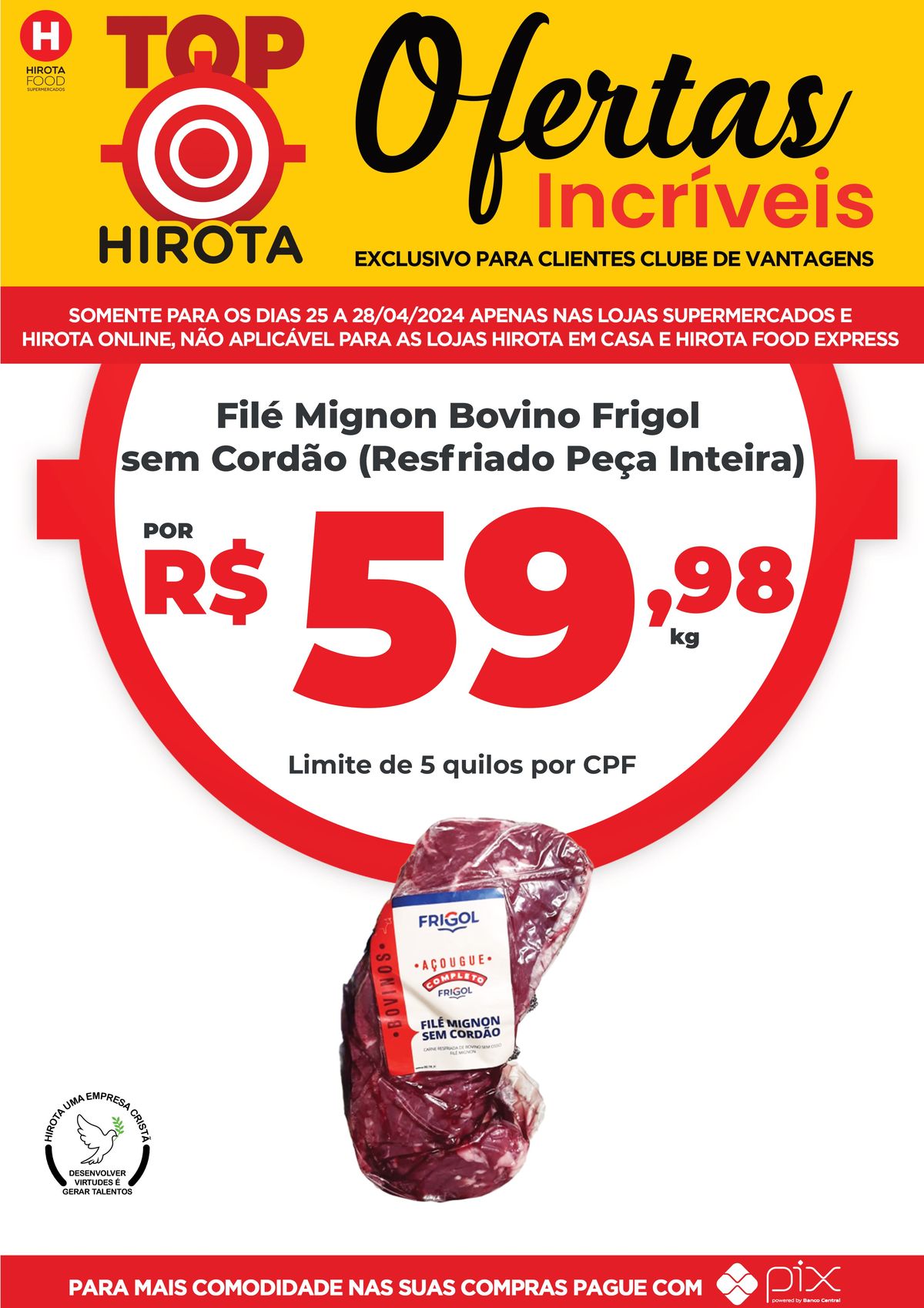Filé Mignon Bovino Frigol sem Cordão (Resfriado Peça Inteira) por um ótimo preço!