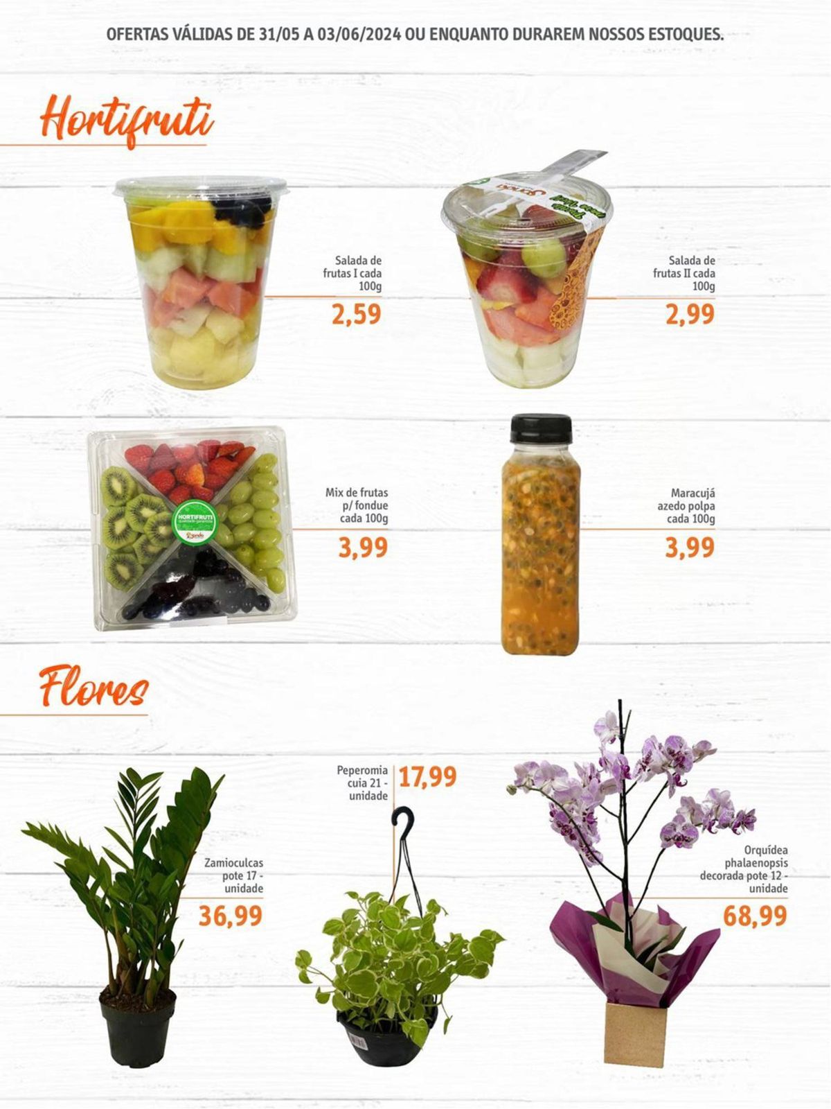 Zamioculcas, Peperomia, Orquídea e Frutas em Promoção