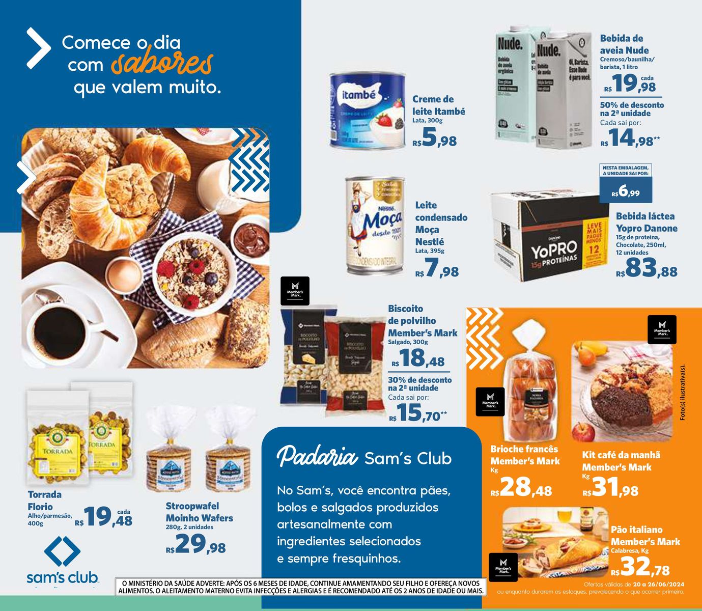 Produtos em promoção: Creme de leite Itambé, Leite condensado Moça Nestlé, Biscoito de polvilho Mem