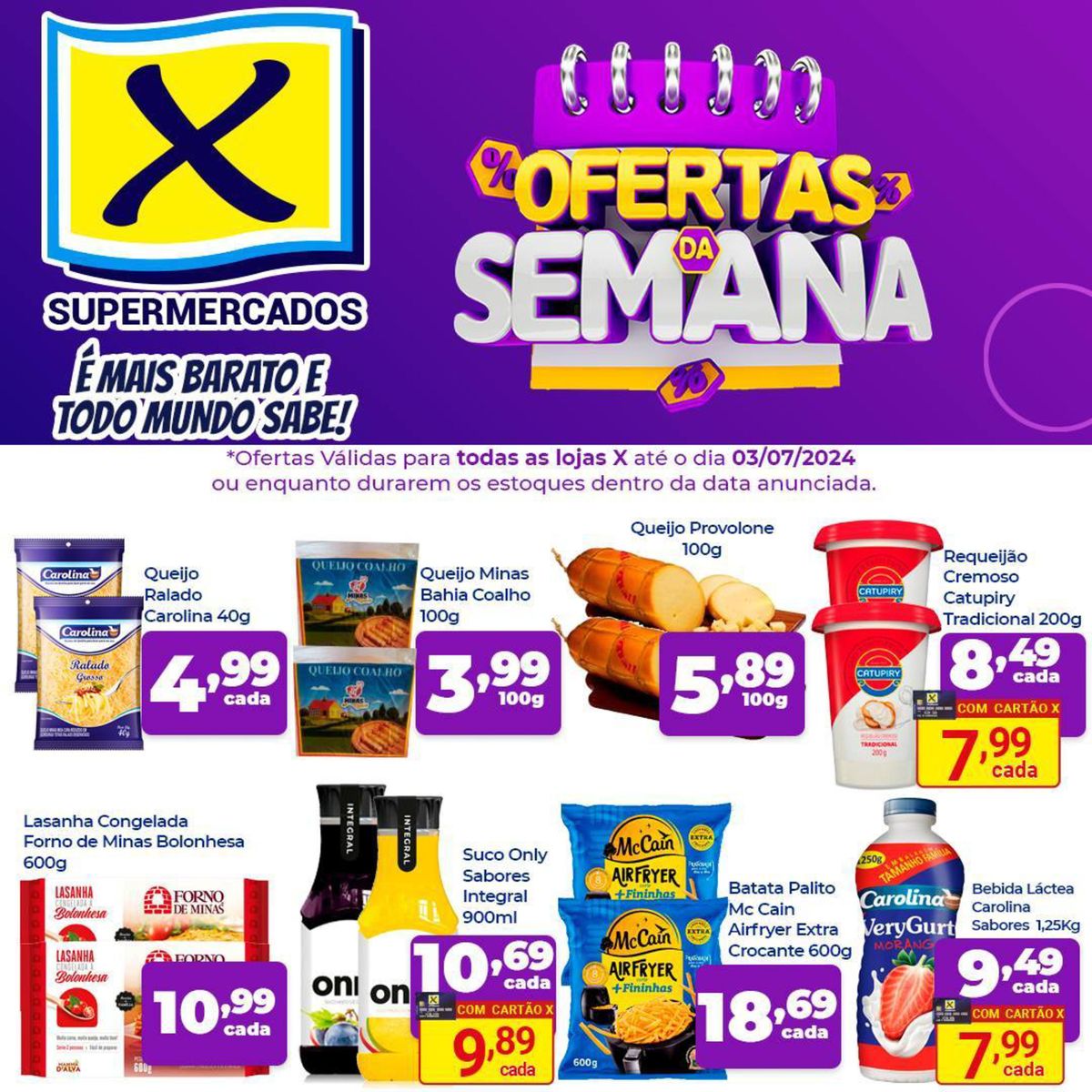 Queijo Provolone, Requeijão Cremoso, Catupiry, Queijo Minas Bahia Coalho em promoção