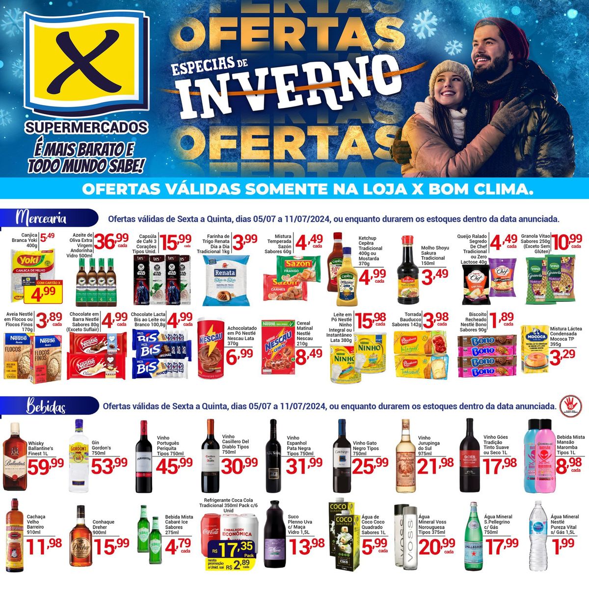 Ofertas válidas de Sexta a Quinta, dias 05/07 a 11/07/2024