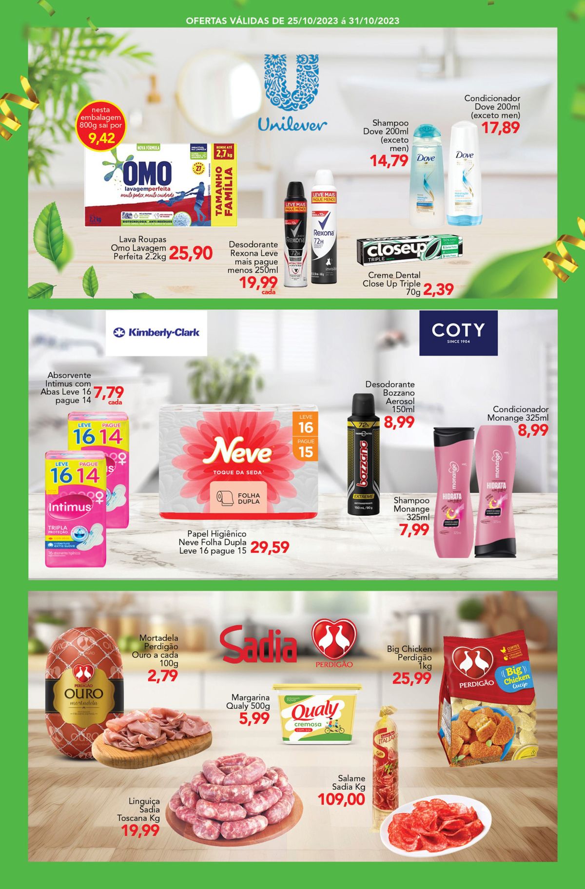 Promoção de produtos de higiene pessoal e limpeza da marca Dove, Rexona, Close Up e Neve.