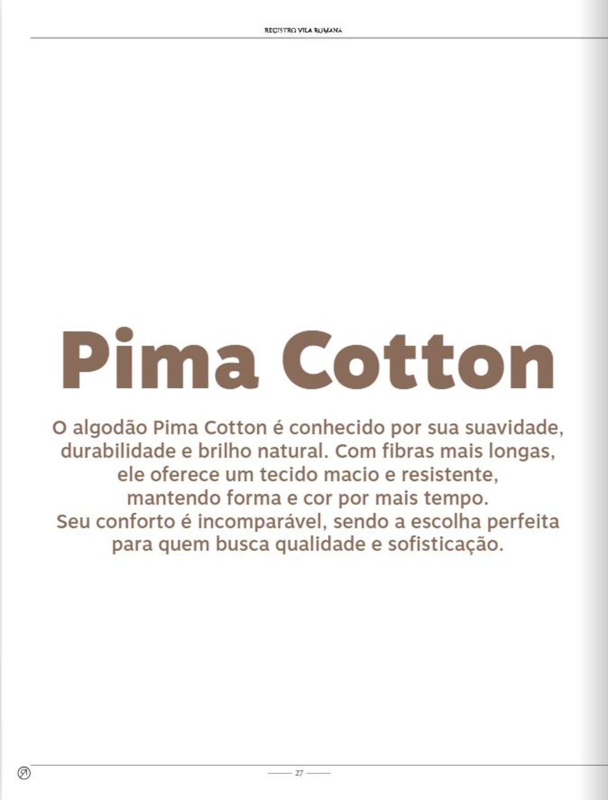 Promoção em peças de algodão Pima Cotton