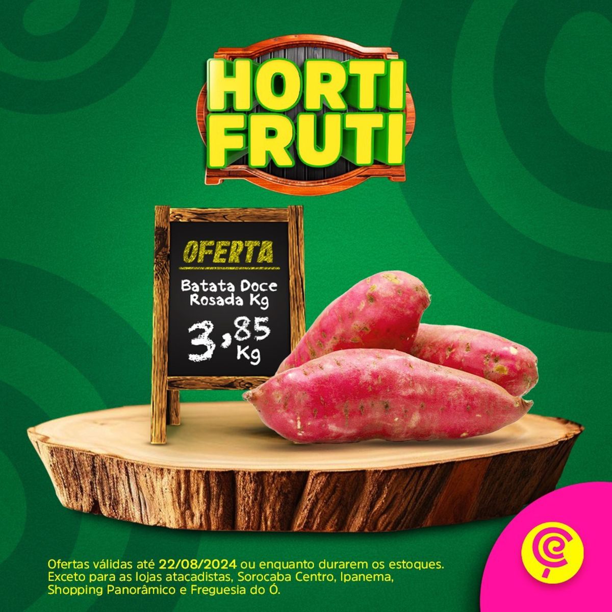 Promoção em Batata Doce e SC ES