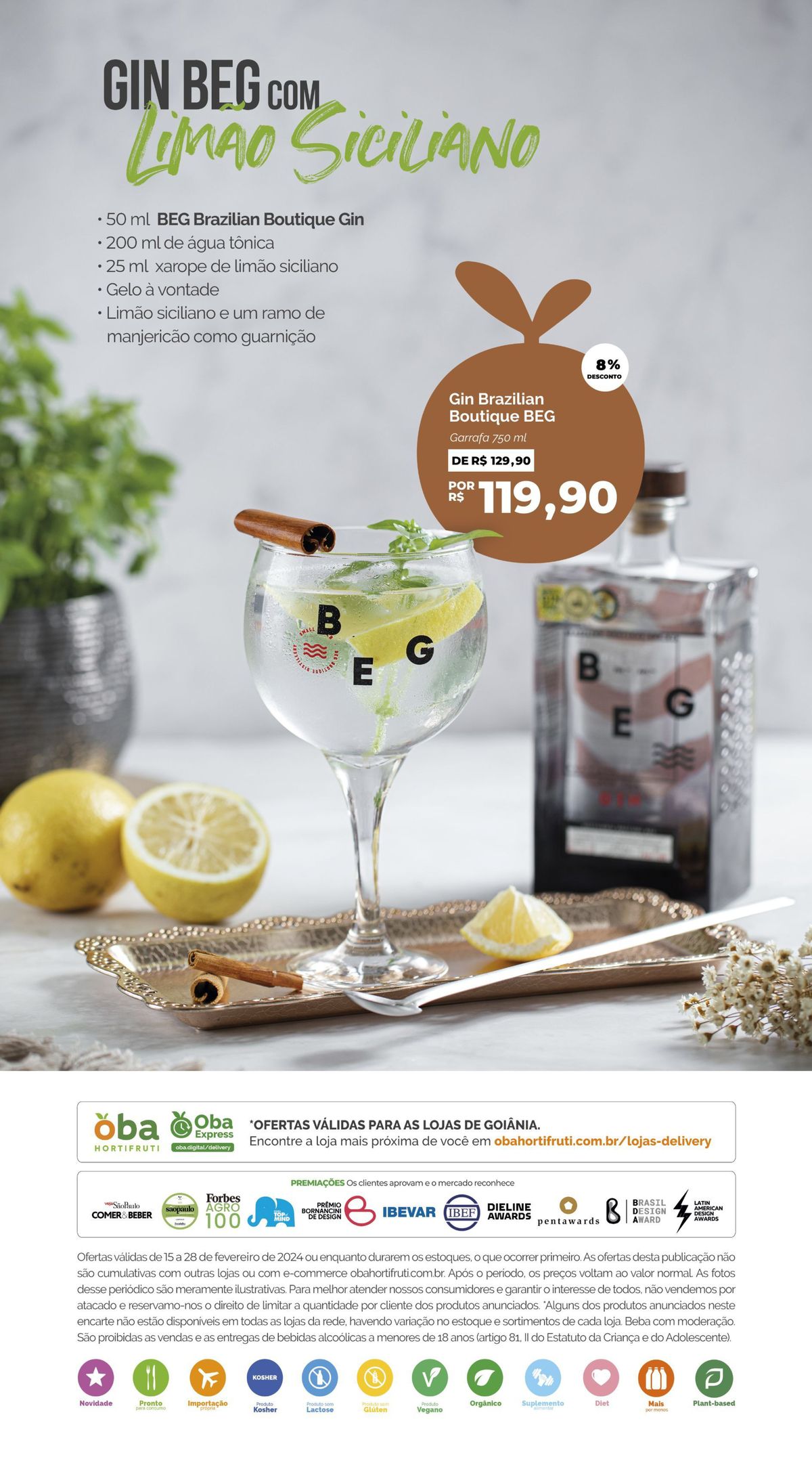 Oferta Especial: Gin Boutique BEG com água tônica e xarope de limão