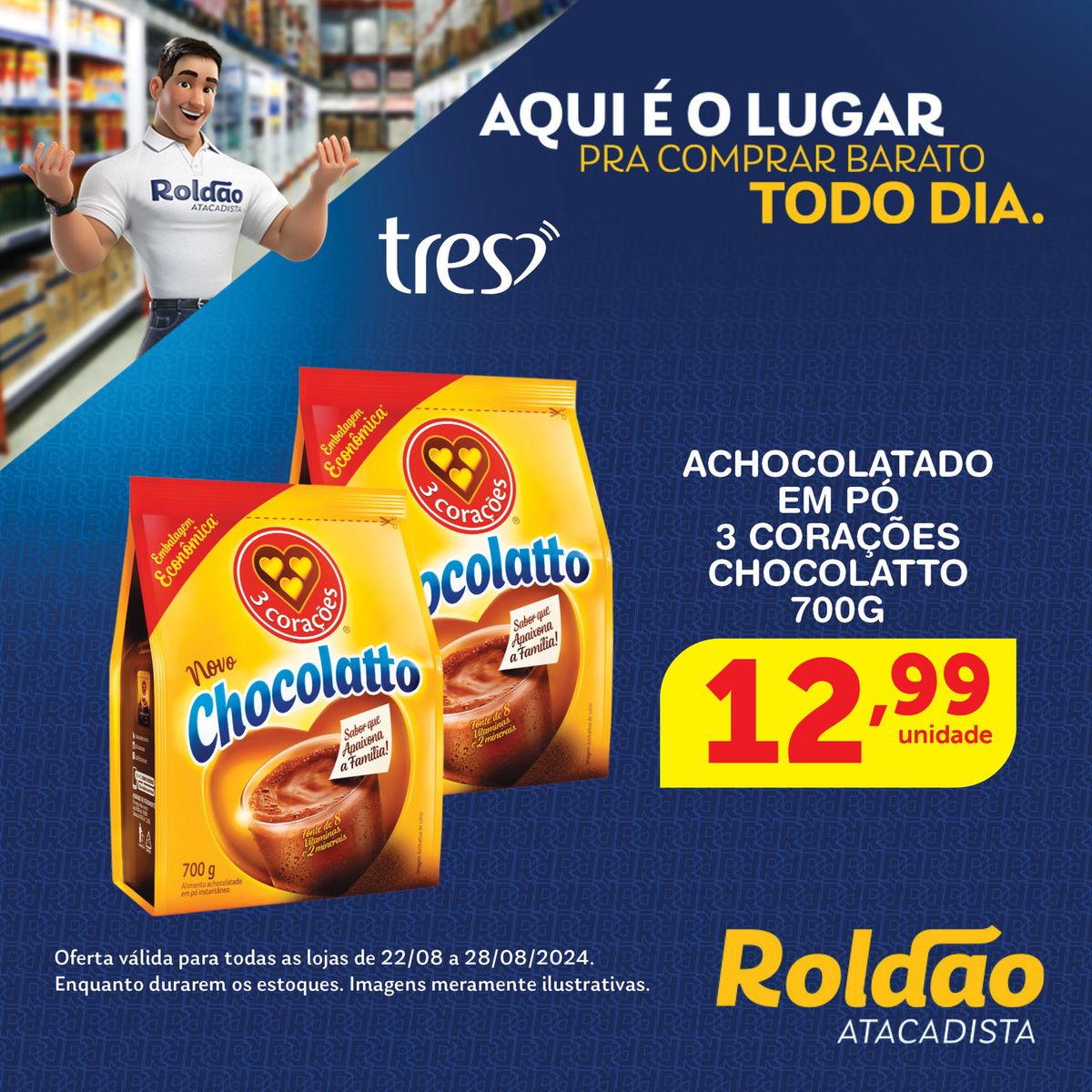 Promoção de Achocolatado em Pó 3 Corações e Chocolate 700g