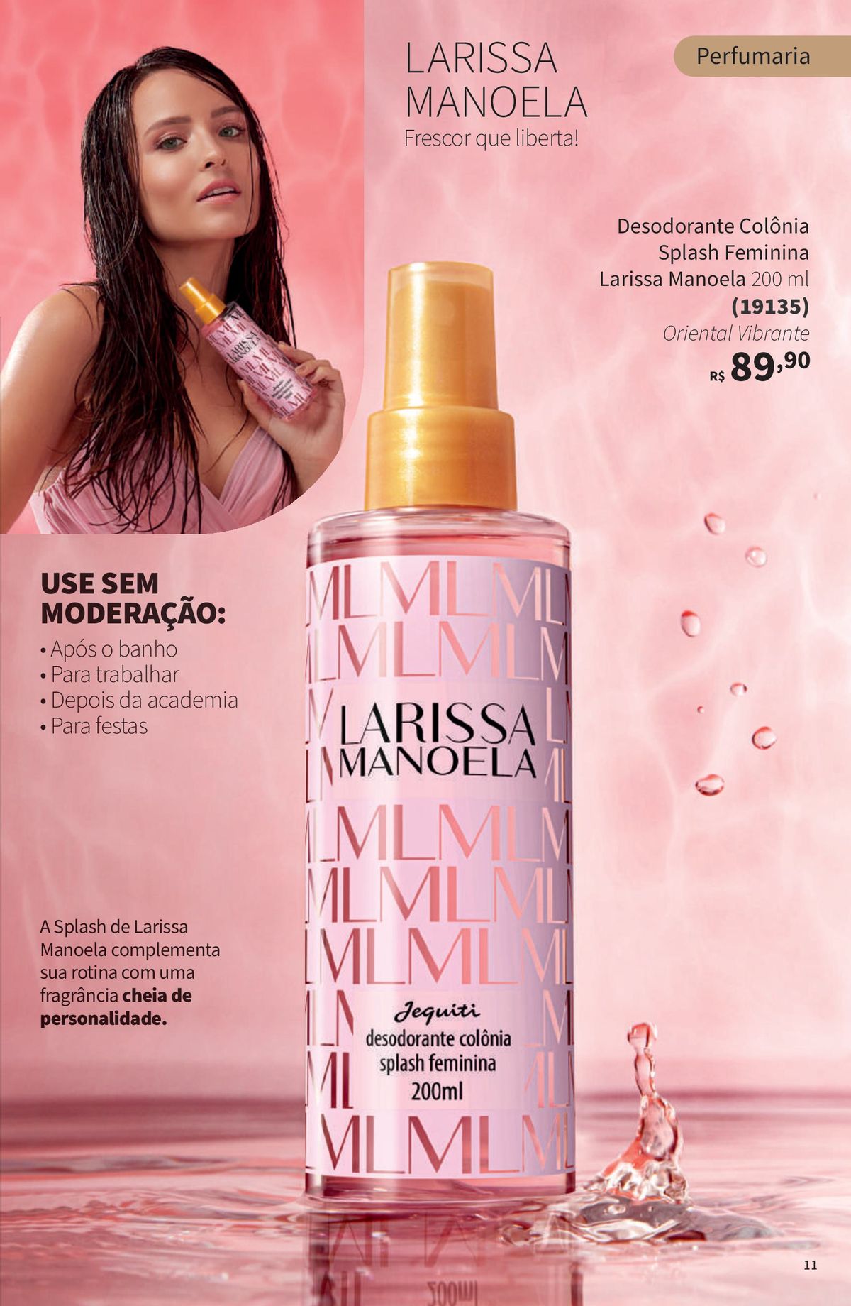 Desodorante Colônia Splash Feminina Larissa Manoela 200 ml por R$ 89,90