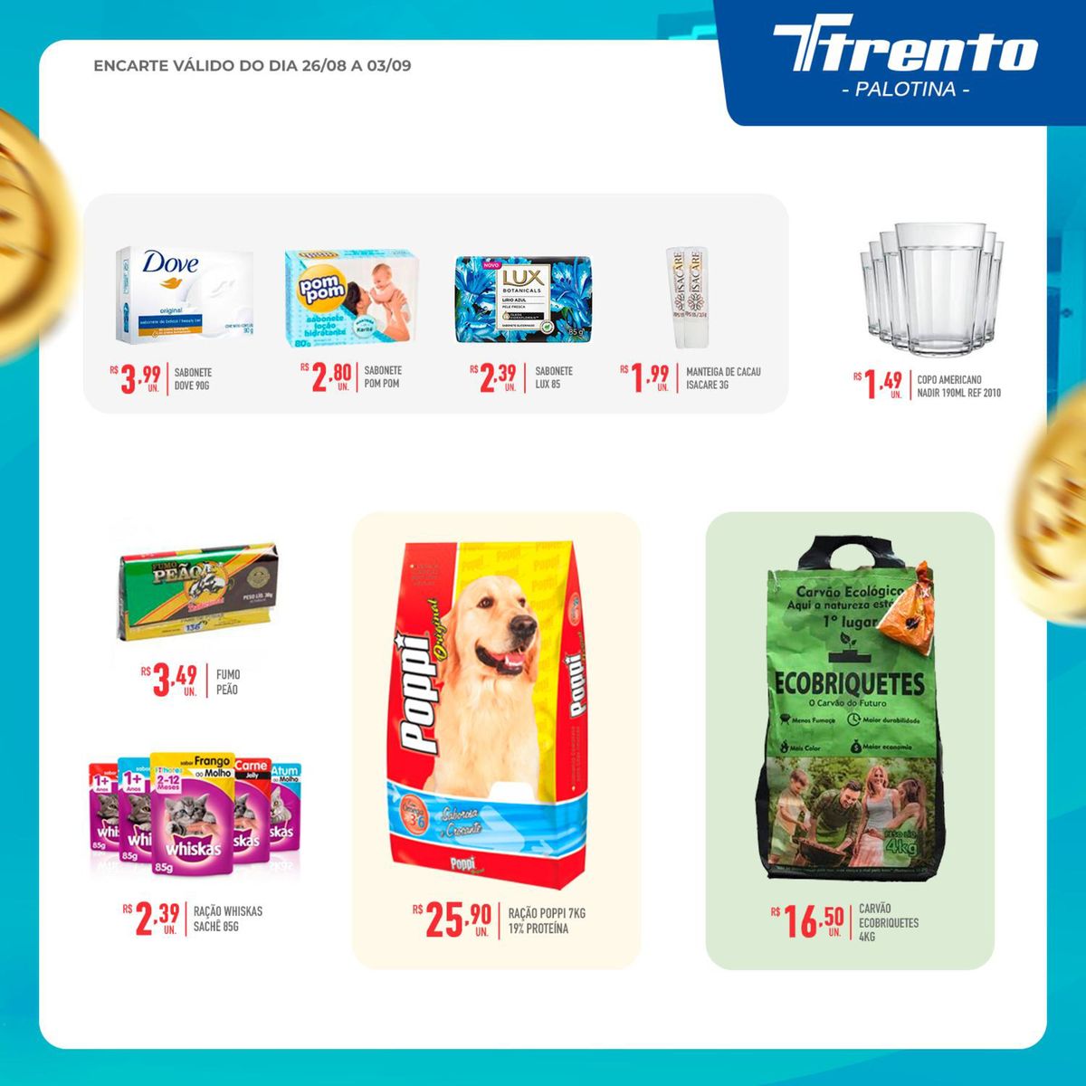 Promoção de Sabonetes Dove e Ração Whiskas 7kg