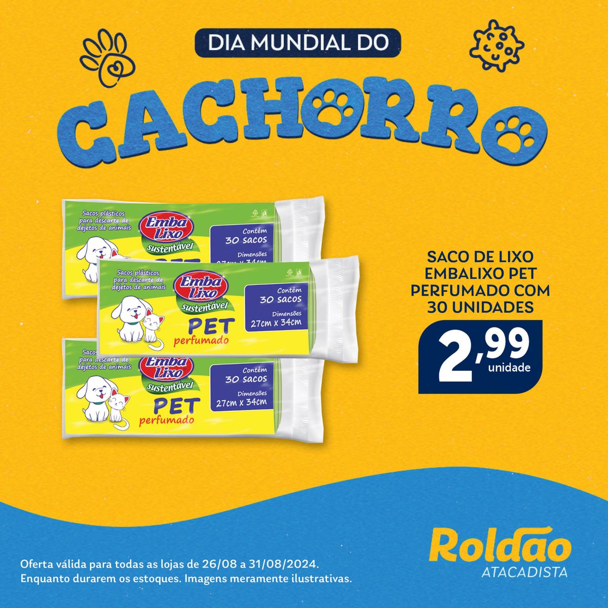 Promoções de produtos para animais de estimação, Dia Mundial Do Cachorro, 31-08-2024, Roldão