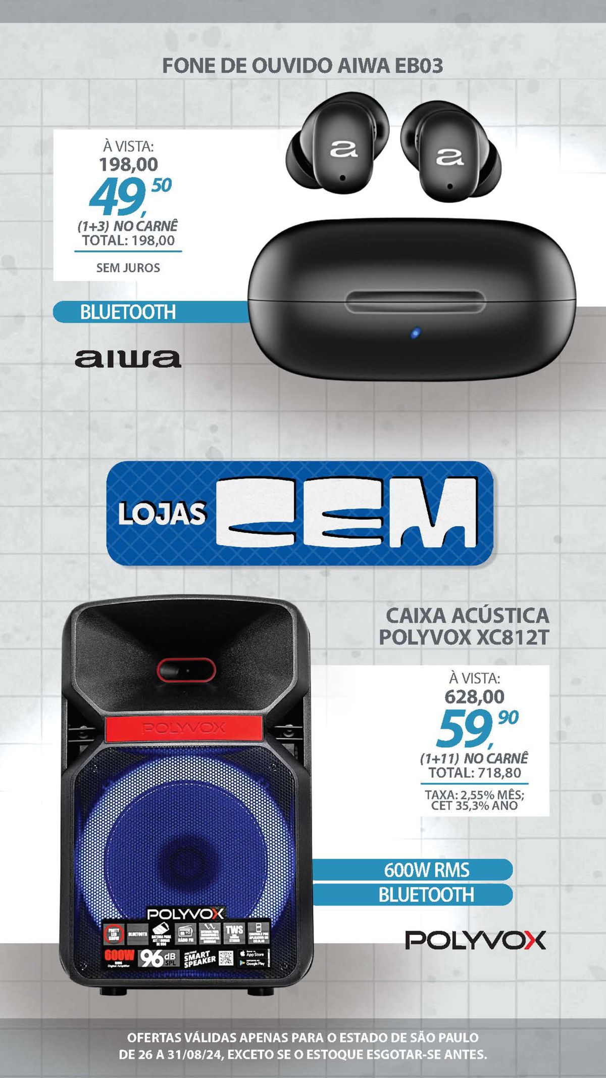 FONE DE OUVIDO AIWA EBO3 e CAIXA ACÚSTICA POLYVOX XC812T em promoção