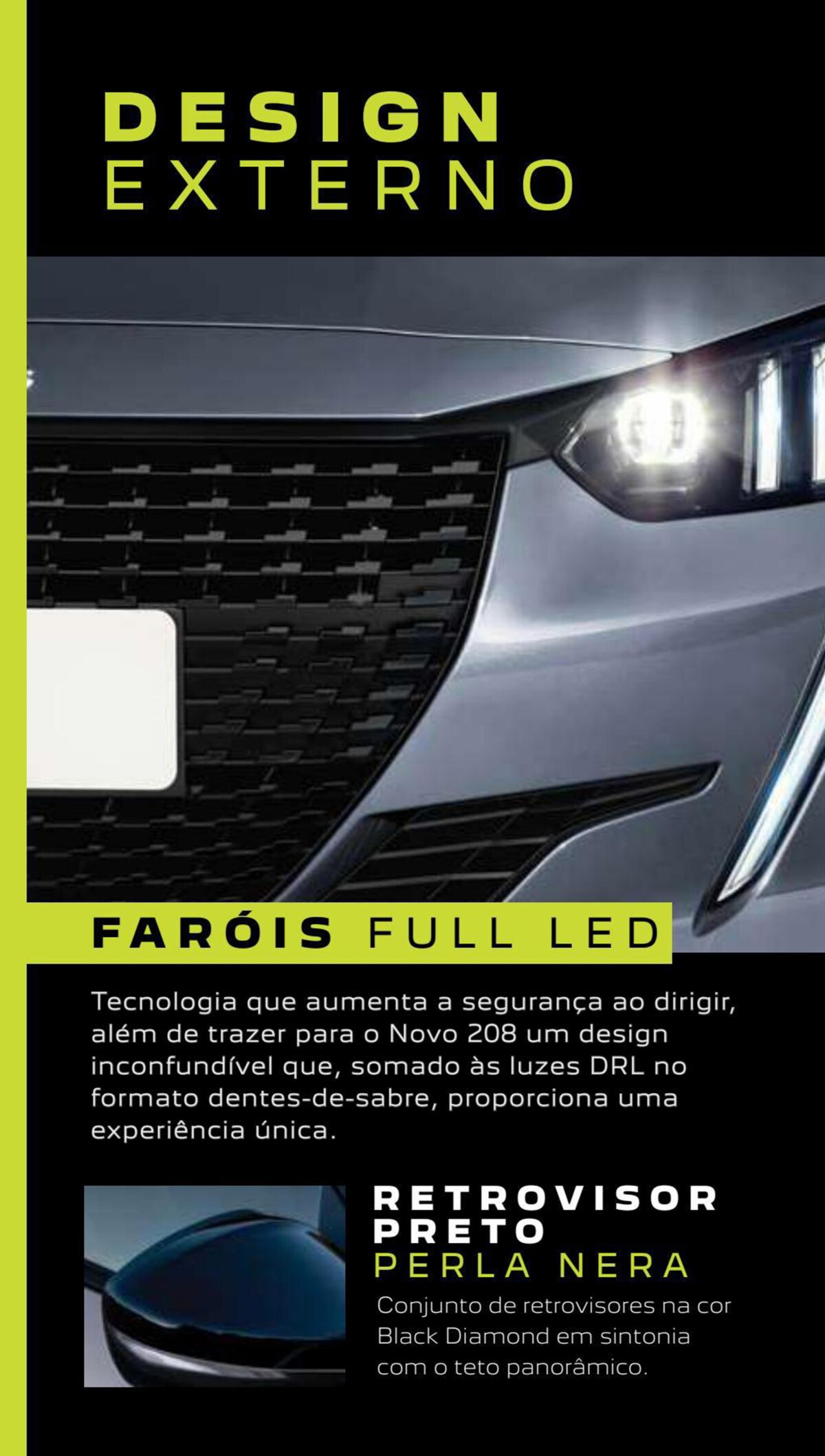 Faróis Full LED e retrovisores na cor Perla Nera